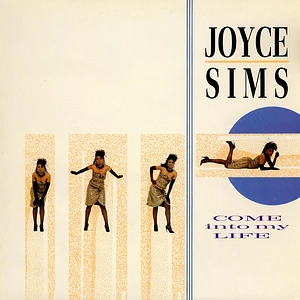 Joyce Sims - Come Into My Life