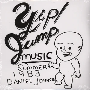Daniel Johnston - Yip / jump music