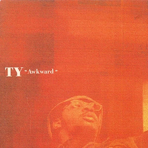 Ty - Awkward