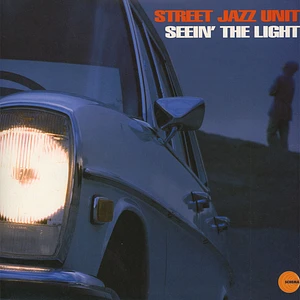 Street Jazz Unit - Seein the light