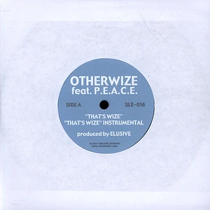 Otherwize / P.E.A.C.E. - That's Wize / Hey Young World
