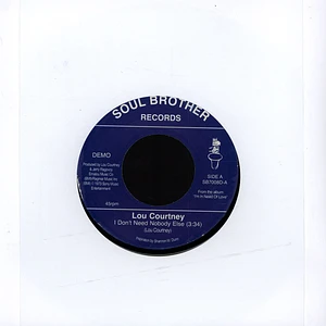 Lou Courtney - I Don't Need Nobody Else/I Will If You..