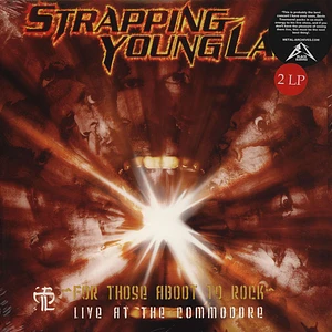 Strapping Young Lad - For Those Aboot To Rock - Live At The Commodore