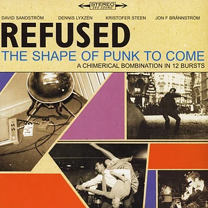 Refused - The Shape Of Punk To Come