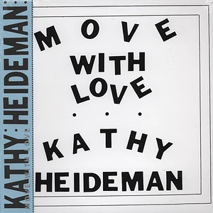 Kathy Heideman - Move With Love