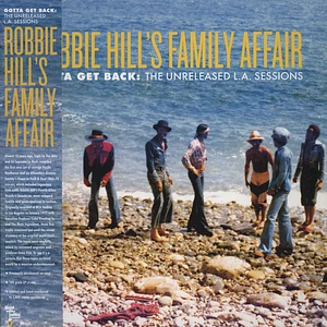 Robbie Hill's Family Affair - Gotta Get Back: The Unreleased L.A. Sessions