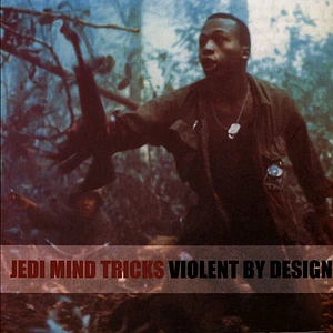 Jedi Mind Tricks - Violent By Design