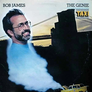 Bob James - The Genie: Themes & Variations From The TV Series "Taxi"