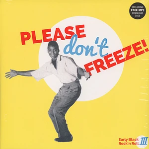 V.A. - Please Don't Freeze - Early Black Rock'N'Roll 3