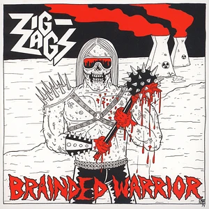 Zig Zags - Brainded Warrior / So Stoned