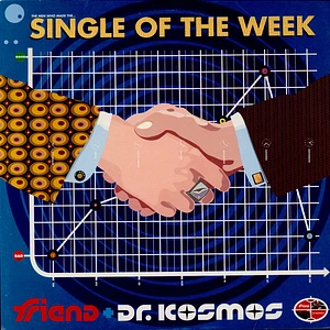 Friend & Doktor Kosmos - Single Of The Week