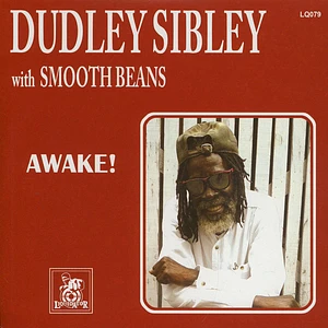 Dudley Sibley & Smooth beans - Awake!