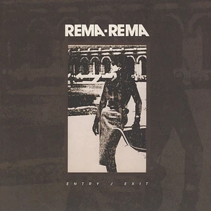 Rema-Rema - Entry / Exit