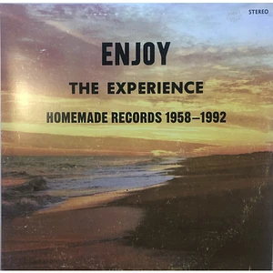 V.A. - Enjoy The Experience - Homemade Records 1958-1992