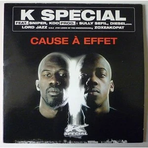 K Special - Cause À Effet