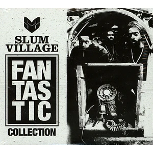 Slum Village - Fan-Tas-Tic Collection