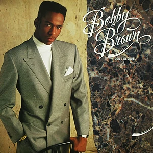 Bobby Brown - Don't Be Cruel