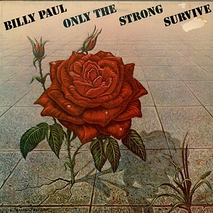 Billy Paul - Only The Strong Survive