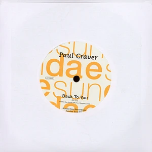 Paul Craver - Back To You / Don’t Let Love Walk Out On Us (T-Groove Remix)