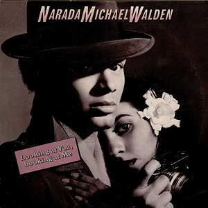 Narada Michael Walden - Looking At You, Looking At Me