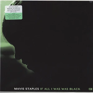 Mavis Staples - If All I Was Was Black
