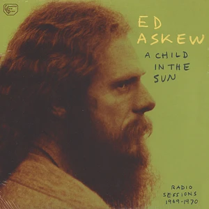Ed Askew - A Child In The Sun: Radio Sessions 1969-1970