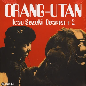 Isao Suzuki Quartet +2 - Orang-Utan