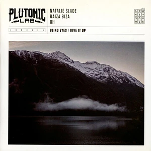 Plutonic Lab - Blind Eyes / Give It Up
