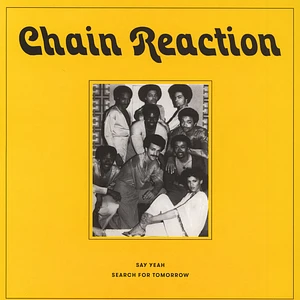 Chain Reaction - Say Yeah / Search For Tomorrow