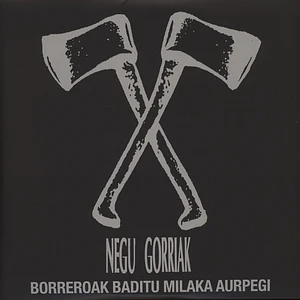 Negu Gorriak - Borreroak Baditu Milaka Aurpegi