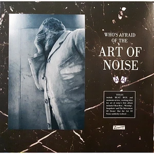 The Art Of Noise - Who's Afraid Of The Art Of Noise