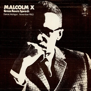 Malcolm X - Grass Roots Speech Detroit, Michigan November 1963