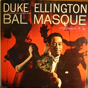 Duke Ellington - Duke Ellington His Piano And His Orchestra At The Bal Masque