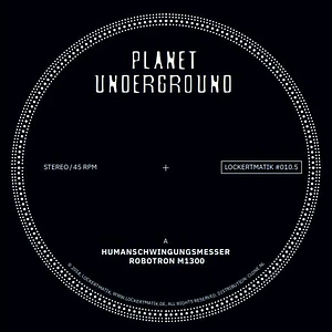Planet Underground - Lockertmatik 10.5