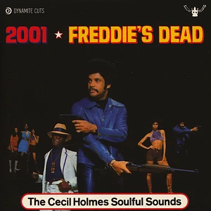 The Cecil Holmes Soulful Sounds - 2001 / Freddie's Dead