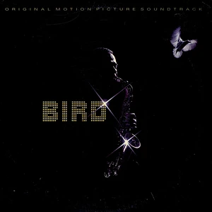 Bird - Bird (Original Motion Picture Soundtrack)