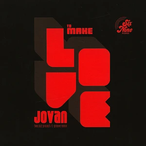 Two Jazz Project - To Make Love / Strong Love T-Groove Remixes Feat. Jovan