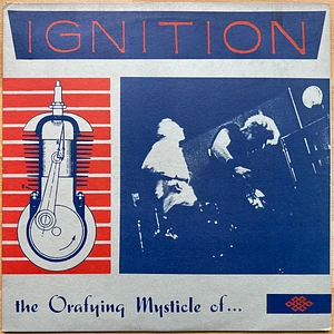 Ignition - The Orafying Mysticle Of...