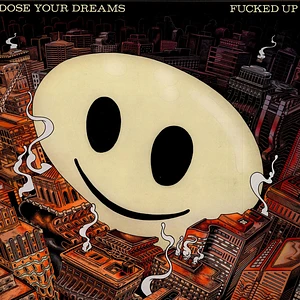 Fucked Up - Dose Your Dreams