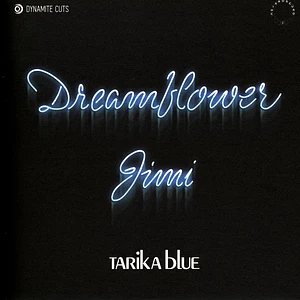 Tarika Blue - Dream Flower / Jimi