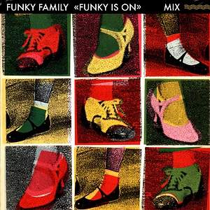 Funky Family - Funk Is On