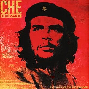 Che Guevara - The Voice Of The Revolution