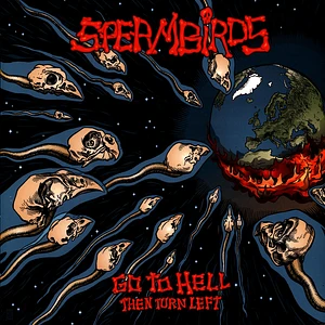 Spermbirds - Go To Hell And Then Turn Left