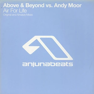 Above & Beyond Vs. Andy Moor - Air For Life