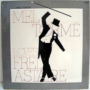 Mel Tormé - Loves Fred Astaire