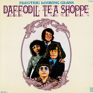 Electric Looking Glass - Daffodil Tea Shoppe / Dream A Dream