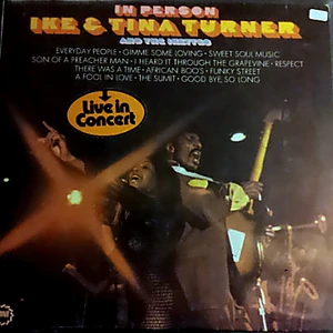 Ike & Tina Turner & The Ikettes - In Person