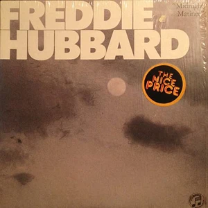Freddie Hubbard - Midnight Matinee