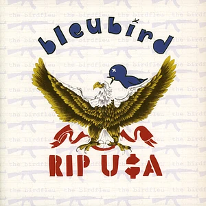 Bleubird - RIP U$A (The Bird Fleu)