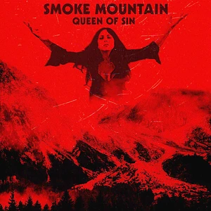 Smoke Mountain - Queen Of Sin
